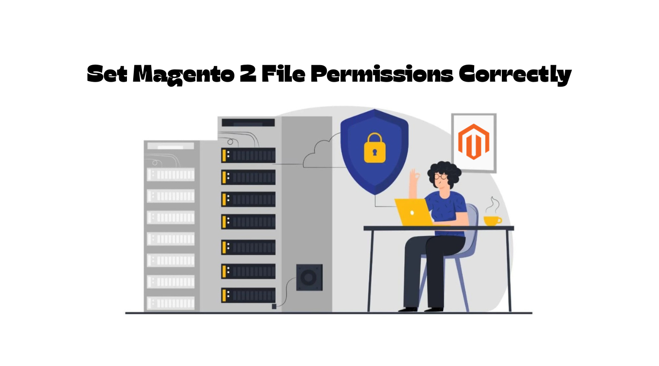 Set Magento 2 File Permissions Correctly - Magetop Blog