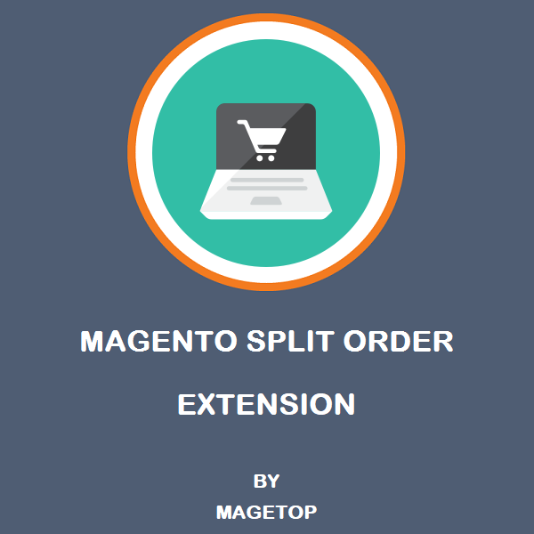 Magento 2 Split Order Extension